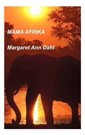 Libro Mama Afrika - Dahl, Margaret Ann