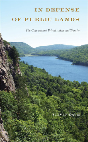 Libro: In Defense Of Public Lands: The Case Against Privatiz