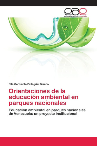 Libro: Orientaciones De La Educación Ambiental En Parques En