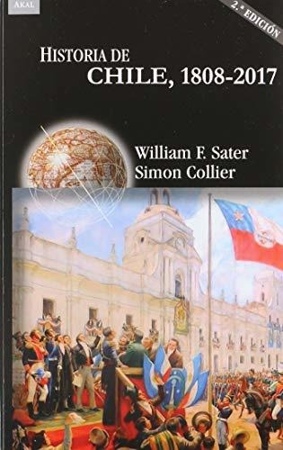 Historia De Chile 1808-2017 - Sater William F Collier Simon