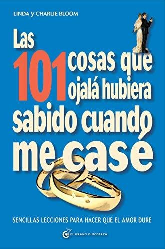 Las 101 Cosas Que Ojala Hubiera Sabido Cuando Me Case (39)