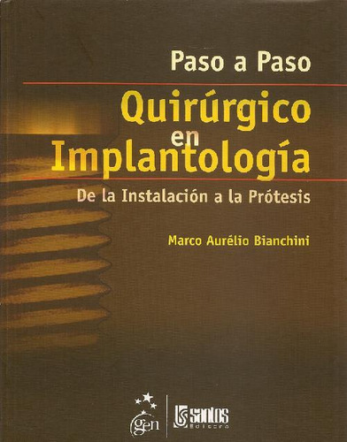 Libro Quirúrgico En Implantología De Marco Aurelio Bianchini
