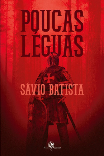Poucas léguas, de Batista, Sávio. Skull Editora Publicação e Venda de Livros, capa mole em português, 2020