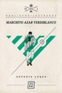 Marchito Azar Verdiblanco - Antonio Luque Pérez