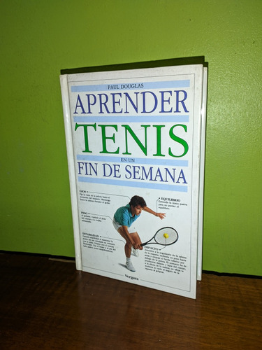 Libro, Aprende Tenis En Un Fin De Semana - Paul Douglas
