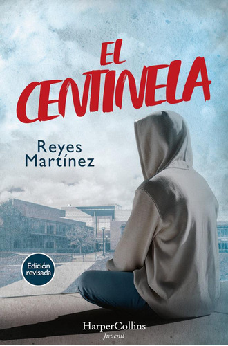 Libro: El Centinela. Martinez, Reyes. Harpercollins