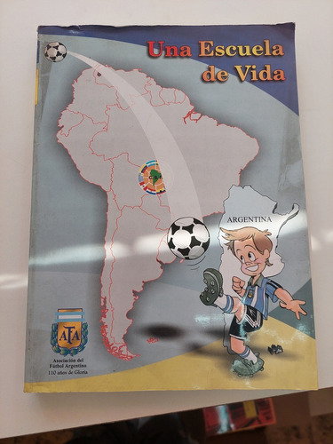 Una Escuela De Vida - Asociación Del Futbol Argentino 