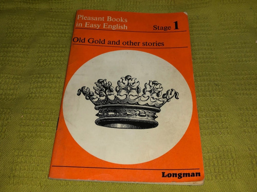 Pleasant Books In Easy English / Old Gold And Other Stories 