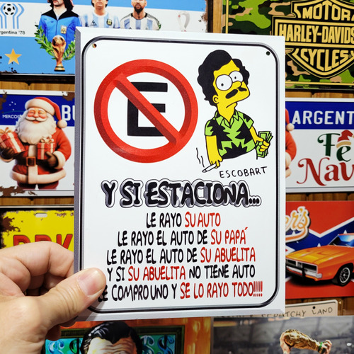 Cartel De Chapa Prohibido Estacionar Pablo Escobar Simpson