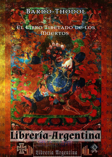 Libro Bardo-thodol. El Libro Tibetano De Los Muertos