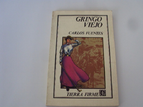 Gringo Viejo Carlos Fuentes