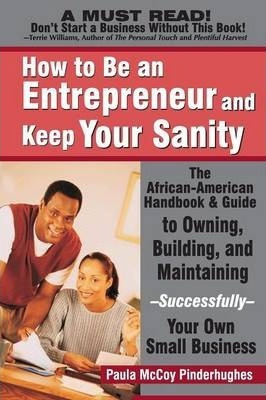 Libro How To Be An Entrepreneur And Keep Your Sanity - Pa...