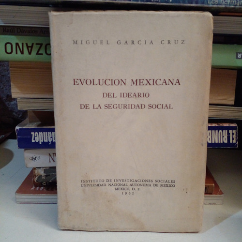 Evolución Mexicana Del Ideario De La Seguridad Social (Usado)