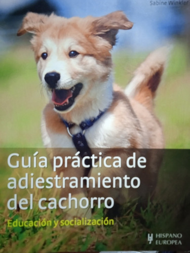 Guía Práctica De Adiestramiento Del Perro Cachorro S Winkler