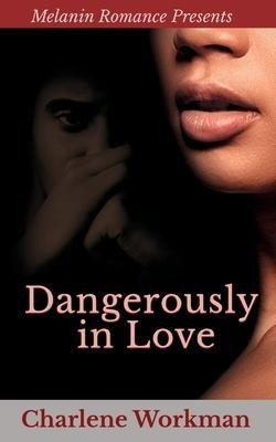 Libro Dangerously In Love - Charlene Workman