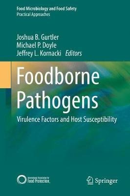 Foodborne Pathogens - Joshua B. Gurtler