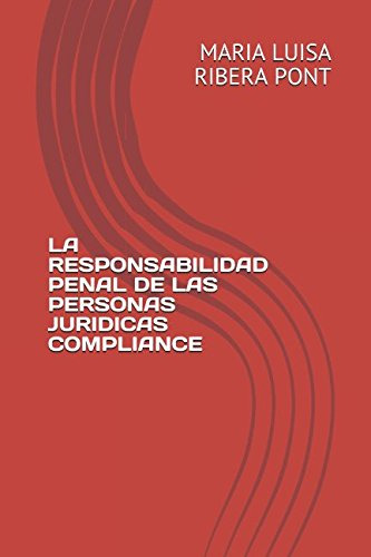 La Responsabilidad Penal De Las Personas Juridicas Complianc