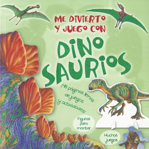 Me Divierto Y Juego Con Dinosaurios (libro Original)