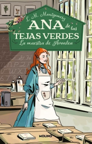 Ana De Las Tejas Verdes 3 - La Maestra De Avonlea - Montgome