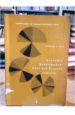 Livro Economic Development: Past And Present - Richard T. Gill