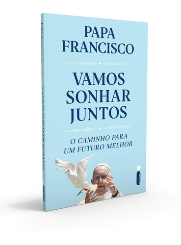 Livro Vamos Sonhar Juntos - Papa Francisco