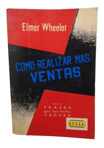 Adp Como Realizar Mas Ventas Elmer Wheeler / C. E. C. S. A.