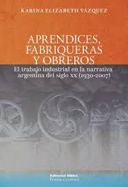 Aprendices, Fabriqueras Y Obreros - El Trabajo Industria...