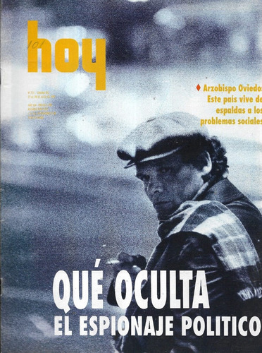 Revista Hoy /  731 / 22 A 28 Julio 1991 / Espionaje Político