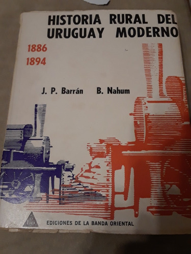 Barran Y Nahum. Historia Rural Del Uruguay Moderno. Tomo Ii