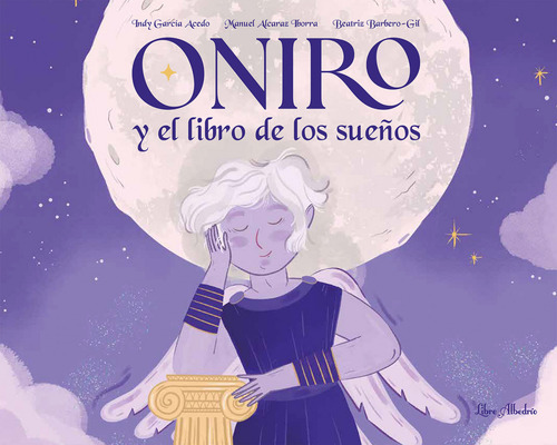 Oniro Y El Libro De Los Sueños - García Acedo, Indy