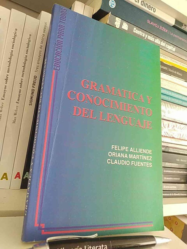 Gramática Y Conocimiento Del Lenguaje Felipe Alliende Oriana