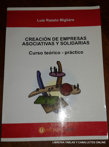 Creación De Empresas Asociativas Y Solidarias. (ltc)