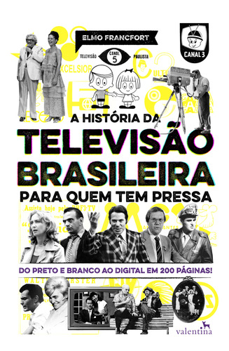 Livro A História Da Televisão Brasileira Para Quem Tem Press