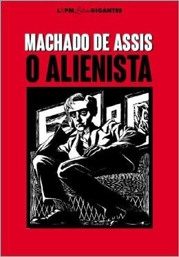 Livro O Alienista: Letras Gigantes - Machado De Assis [2022]