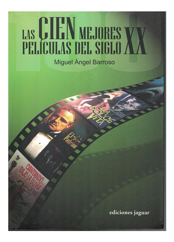  Las Cien Mejores Películas Del Siglo Xx Miguel A. Barroso