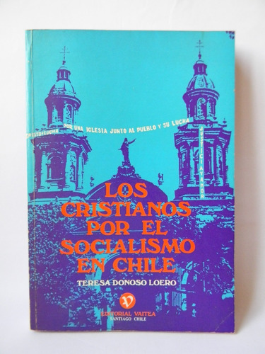 Los Cristianos Por El Socialismo En Chile Foto Teresa Donoso