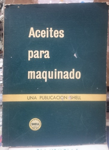 Libro Aceites Para Maquinado - Shell&-.