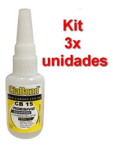 Kit 3x Colas Adesivo Instantâneo Cb 15 Ciabond 20g