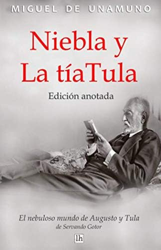 Libro: Niebla Y La Tía Tula. Edición Anotada: El Nebuloso Mu