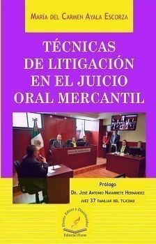 Tecnicas De Litigacion En El Juicio Oral Mercantil (emp.)