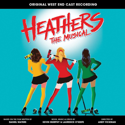 Cd: Heathers The Musical (grabación Original Del Elenco Del