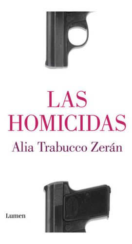 Las Homicidas (libro) Alia Trabucco Zeran