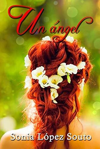 Libro : Un Angel - Lopez Souto, Sonia 