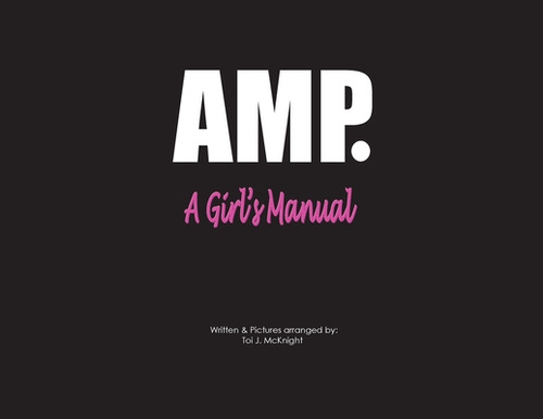 Libro Amp A Girls's Manual - Mcknight, Toi J.