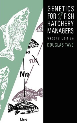 Libro Genetics For Fish Hatchery Managers - Douglas Tave