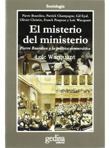 El Misterio Del Ministerio, Wacquant, Ed. Gedisa