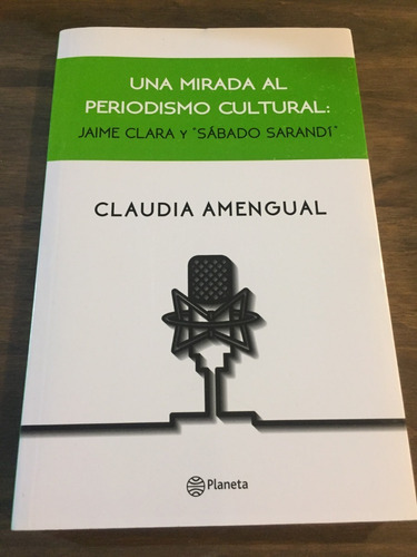 Libro Una Mirada Al Periodismo Cultural - Amengual - Nuevo