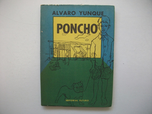 Poncho - Alvaro Yunque