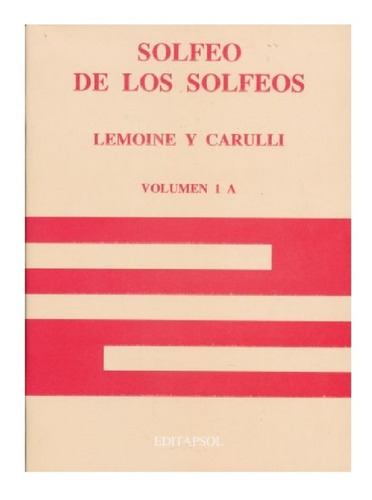 Solfeo De Los Solfeos Volumen 1 A.