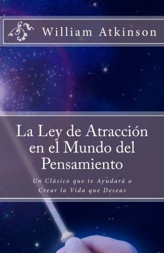 Libro : La Ley De Atraccion En El Mundo Del Pensamiento: ...